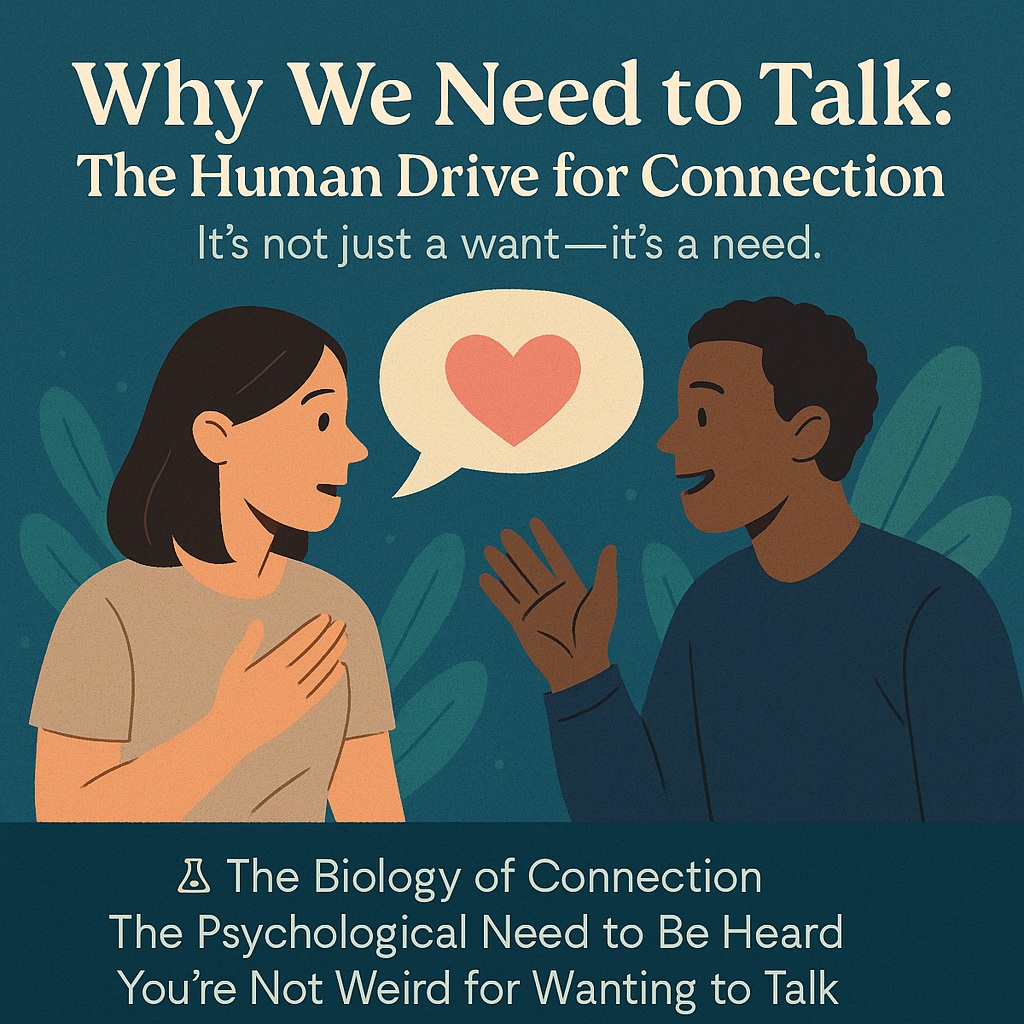 Why We Need to Talk: The Human Drive for Connection